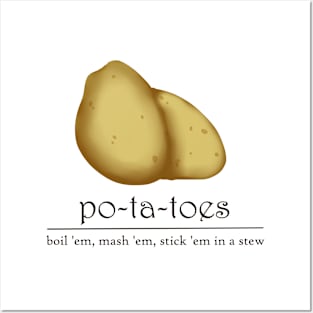 po-ta-toes Posters and Art